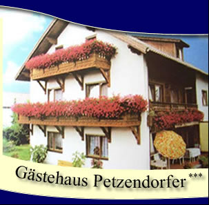 Gästehaus Petzendorfer